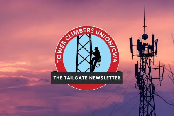 A logo that says "Tower Climbers Union/CWA" and "The Tailgate Newsletter."